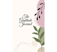 My Gratitude Journal: A daily companion to celebrate the little things | 60 pages | 5"x 8" | Selfcare checklist, reflections and more, perfect for gifting.