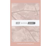 My Gratitude Journey - Coral Edition: A guided system for cultivating gratitude (coral colour cover)