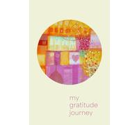 My Gratitude Journey: Living Thankfully - for inner strength and balance