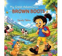 My Great Adventures with Brown Boots