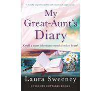 My Great-Aunt's Diary: A totally unputdownable and emotional page-turner: 2 (Dovecote Cottages)