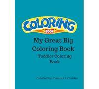 My Great Big Coloring Book: Toddler Coloring Book (Pre-K Prep)