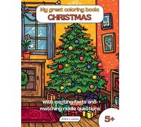 My great coloring book: CHRISTMAS: With 40 coloring pages on the Christian winter festival for creative coloring, puzzles, and discovery for children ages 5 and up (My great themed coloring book)