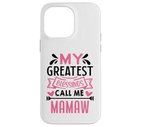 My Greatest Blessings Call Me Mamaw Grandma Carcasa para iPhone 14 Pro MAX