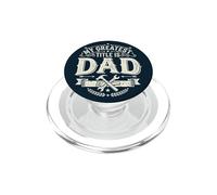 My Greatest Title Is Dad Fatherhood Father's Day PopSockets PopGrip para MagSafe