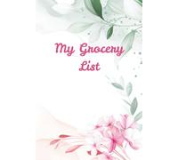 My Grocery List for planning your grocery pick up handy size of 6 inches x 9 inches with 100 pages front and back