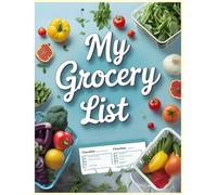 My Grocery List - Simplify Your Shopping | Weekly Meal Planner & Checklist: Make grocery shopping calm, simple, and beautifully organized