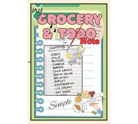 MY GROCERY & TODO NOTEBOOK: The Perfect Notebook for Meal Planning, Shopping, Reminders, and Everyday Tasks