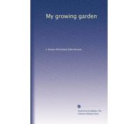 My growing garden