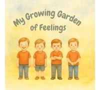 My Growing Garden of Feelings