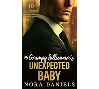My Grumpy Billionaire's Unexpected Baby: A Grumpy Billionaire Enemies-to-Lovers Romance (Hale Dynasty)