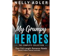 My Grumpy Heroes: The Complete Collection: Four Full-Length Romance Novels