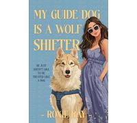 My Guide Dog is a Wolf Shifter
