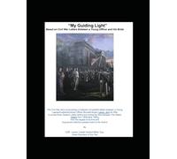 My Guiding Light: The Story Around the Civil War Love Letters between a young calvary officer and his bride