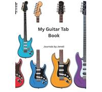 My Guitar Tab Book: Great Gift for Musicians, Family, Friends
