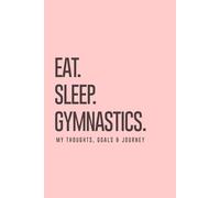 My Gymnastics Journal: Simple Lined Journal for Writing, Notes, and Everyday Use as you travel your gymnastics journey