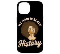 My Hair Is Black History Design para Mujeres Negras Carcasa para iPhone 14