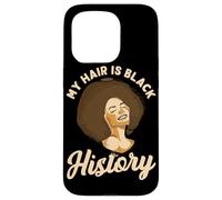 My Hair Is Black History Design para Mujeres Negras Carcasa para iPhone 15 Pro