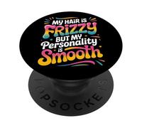 MY Hair IS Frizzy BUT MY Personality IS Smooth Retro Style PopSockets PopGrip Adhesivo