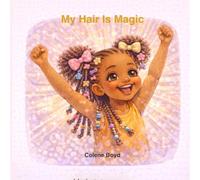 My Hair is Magic