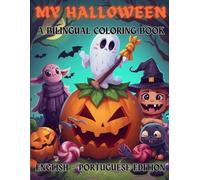 My Halloween Bilingual Coloring Book: English & Portuguese Edition (Portuguese for Kids Coloring Book Series)