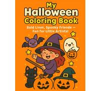 My Halloween Coloring Book: 40 Page of Friedly Ghost, Pumpkins, and Witches to Color!