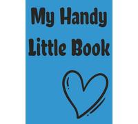 My Hand Little Book: Monthly and Weekly Planner with Extras