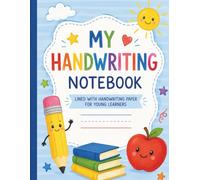 My Handwriting Notebook: Lined with Handwriting Paper for Young Learners