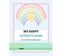 My Happy Activity Book for Neurodiverse Children Ages 4-8: Calm Sensory Activities for ADHD & Autism | Focus, Fine Motor & Emotional Regulation Workbook | Preschool Learning | Gift for Boys & Girls