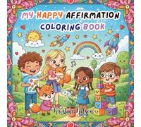 My Happy Affirmation Coloring Book