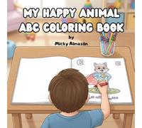 MY HAPPY ANIMAL ABC COLORING BOOK