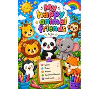 My Happy Animal Friends: Cute Kawaii Animal Coloring Pages for Kids