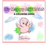 MY HAPPY ANIMALS: A COLORING BOOK