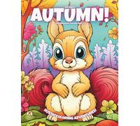 My Happy Autumn!: Coloring Book For Kids Ages 4-8 (Magic Coloring Books Collection)