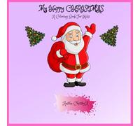 My Happy Christmas: A Coloring Book for Kids