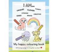 My happy colouring book: With loving sayings to strengthen my heart