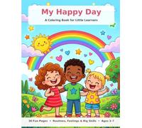 My Happy Day!: A Coloring Book for Little Learners