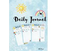 My Happy Days: A Fun 100-Day Daily Journal for Kids 3-18