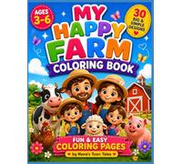 My Happy Farm Family Coloring Book: Fun & Easy Coloring Pages for Kids Ages 3-5 | 30 Big & Simple Designs for Toddlers & Preschoolers