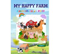 My Happy Farm: Farm Coloring Book