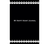 My Happy Heart Journal: For Men; 90 day Morning & Night Question Prompts