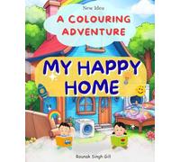 My Happy Home: A Colouring Adventure