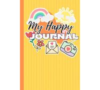 My Happy Journal: Daily Gratitude Diary