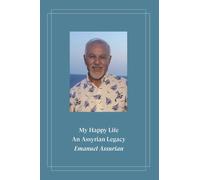 My Happy Life: An Assyrian Legacy