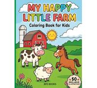 My Happy Little Farm / Coloring Book for Kids