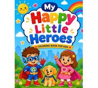 My Happy Little Heroes Coloring Book For Kids