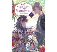 My happy marriage - Roman - Tome 3 (LyR)