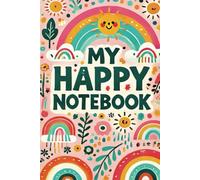 My Happy Notebook VII: Celebrate the Little Things That Bring You Happiness