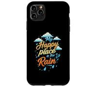 My Happy Place is the Rain - Rainy Day Lover Carcasa para iPhone 11 Pro Max