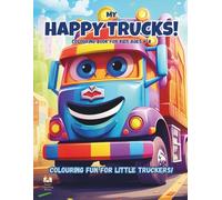 My Happy Trucks!: Colouring Book for Kids Ages 4-8 (Magic Colouring Books Collection)